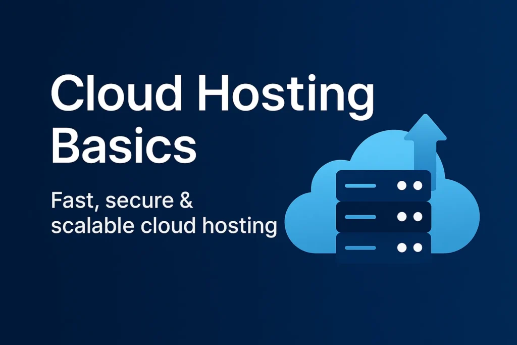 Cloud hosting illustration with servers and a cloud icon representing fast, secure, scalable hosting.